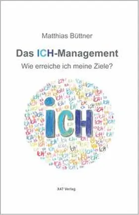 Büttner |  Das ICH-Management | Buch |  Sack Fachmedien
