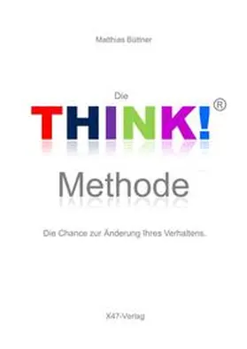 Büttner |  Die THINK!-Methode | Buch |  Sack Fachmedien