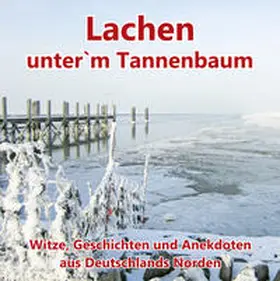Rust |  Lachen unter`m Tannenbaum | Buch |  Sack Fachmedien