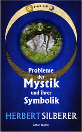 Silberer |  Probleme der Mystik und ihrer Symbolik | Buch |  Sack Fachmedien