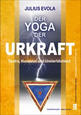Evola / Hakl |  Der Yoga der Urkraft | Buch |  Sack Fachmedien