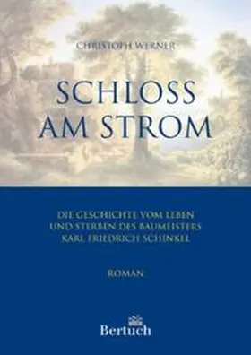 Werner |  Schloss am Strom | Buch |  Sack Fachmedien