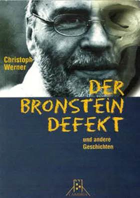 Werner |  Der Bronstein-Defekt und andere Geschichten | Buch |  Sack Fachmedien