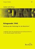Gehl |  Kriegsende 1945: Befreiung oder Niederlage für die Deutschen? | Buch |  Sack Fachmedien