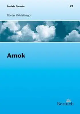 Gehl |  Amok | Buch |  Sack Fachmedien