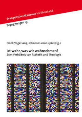 Vogelsang / von Lüpke |  Ist wahr, was wir wahrnehmen? | Buch |  Sack Fachmedien