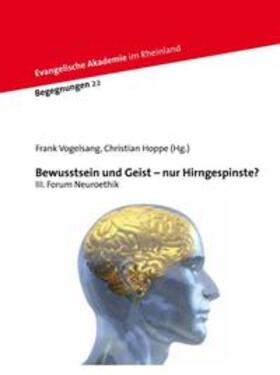 Vogelsang / Hoppe | Bewusstsein und Geist - nur Hirngespinste? | Buch | 978-3-937621-29-6 | sack.de