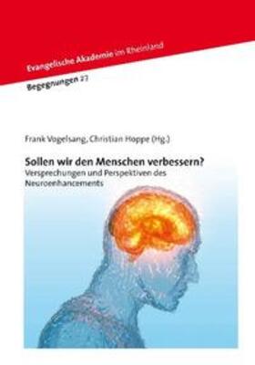 Vogelsang / Hoppe | Sollen wir den Menschen verbessern? | Buch | 978-3-937621-34-0 | sack.de