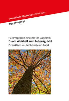 Vogelsang / von Lüpke |  Durch Weisheit zum Lebensglück? | Buch |  Sack Fachmedien