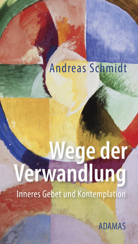 Schmidt | Wege der Verwandlung | E-Book | sack.de
