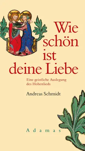 Schmidt |  Wie schön ist deine Liebe | eBook | Sack Fachmedien