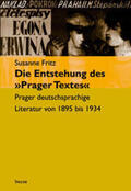 Fritz |  Die Entstehung des "Prager Textes" | Buch |  Sack Fachmedien