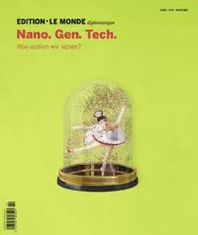 Ahmia / Le Monde diplomatique |  Edition Le Monde diplomatique 08. Nano. Gen. Tech. | Buch |  Sack Fachmedien