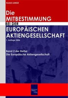 Lange | Die Mitbestimmung bei der Europäischen Aktiengesellschaft | Buch | 978-3-937686-69-1 | sack.de