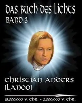 Anders / Straube | Das Buch des Lichts, Band III | Buch | 978-3-937699-26-4 | www.sack.de