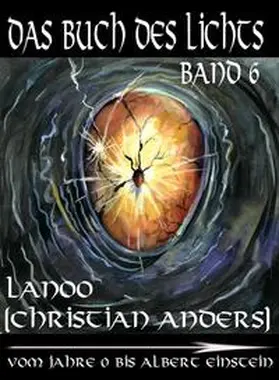 Anders / Anders (Lanoo) / Straube |  Das Buch des Lichts - Band 6 | Buch |  Sack Fachmedien