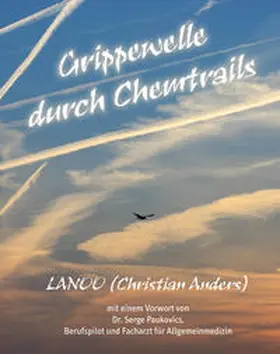 Anders / Straube |  Grippewelle durch Chemtrails | eBook | Sack Fachmedien