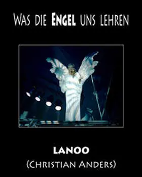 Anders / Straube |  Was die Engel uns lehren | Buch |  Sack Fachmedien