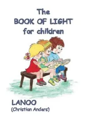 Anders / Straube |  The book of Light for Children | Buch |  Sack Fachmedien
