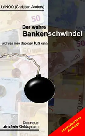 Anders / Straube |  Der wahre Bankenschwindel und was man dagegen tun kann | Buch |  Sack Fachmedien