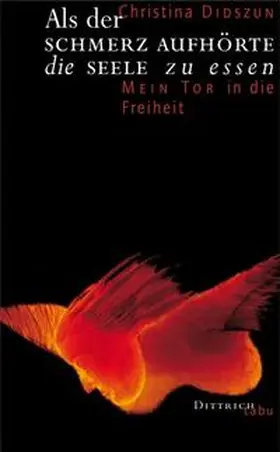 Didszun / Seidel |  Als der Schmerz aufhörte die Seele zu essen | Buch |  Sack Fachmedien