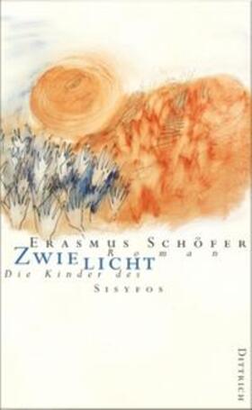 Schöfer | Schöfer, E: Kinder des Sisyfos/Roman-Tetralogie/Zwielicht | Buch | 978-3-937717-68-5 | sack.de