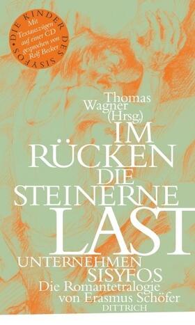 Wagner |  Im Rücken die steinerne Last. Unternehmen Sisyfos | Buch |  Sack Fachmedien