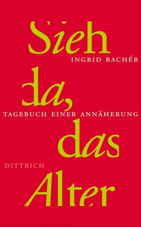 Bachér |  Sieh da, das Alter | eBook | Sack Fachmedien