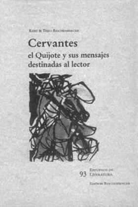 Reichenberger |  Cervantes: El 'Quijote' y sus mensajes destinados al lector | Buch |  Sack Fachmedien