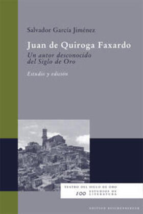 García Jiménez |  Juan de Quiroga Faxardo. Un autor desconocido del Siglo de Oro | Buch |  Sack Fachmedien