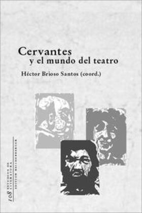 Brioso Santos |  Cervantes y el mundo del teatro | Buch |  Sack Fachmedien