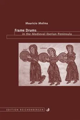 Molina |  Frame Drums in the Medieval Iberian Peninsula | Buch |  Sack Fachmedien
