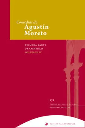 Moreto / Madroñal / Sáez Raposo |  Primera parte de comedias, IV | Buch |  Sack Fachmedien