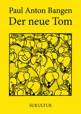 Bangen |  Der neue Tom | Buch |  Sack Fachmedien