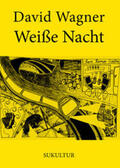 Wagner / Degens |  Weiße Nacht | Buch |  Sack Fachmedien