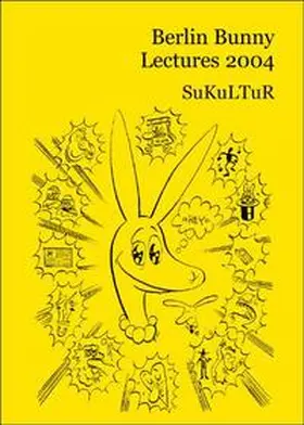 Sterblich / Wagner |  Berlin Bunny Lectures 2004 | Buch |  Sack Fachmedien