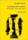 Rinck / Degens |  fumbling with matches | Buch |  Sack Fachmedien