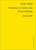 Stahl |  Literatur in Zeiten der Umverteilung | Buch |  Sack Fachmedien