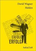 Wagner / Degens |  Helden | Buch |  Sack Fachmedien