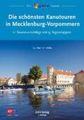 Wirtschafts-und Verlags GmbH / Schröder |  Die schönsten Kanutouren in Mecklenburg-Vorpommern | eBook | Sack Fachmedien