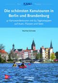 Schröder |  Die schönsten Kanutouren in Berlin und Brandenburg | eBook | Sack Fachmedien