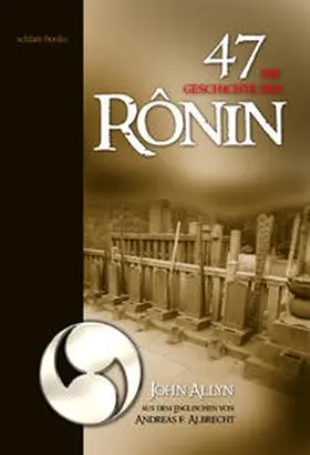 Allyn |  Die Geschichte der 47 Rônin | Buch |  Sack Fachmedien