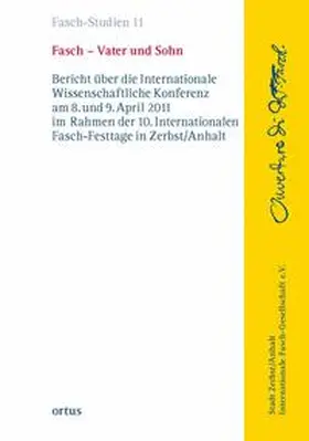 Stadt Zerbst / Anhalt in Zusammenarbeit mit der Internationalen Fasch-Gesellschaft e.V. |  Fasch - Vater und Sohn | Buch |  Sack Fachmedien
