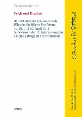 Stadt Zerbst / Anhalt in Zusammenarbeit mit der Internationalen Fasch-Gesellschaft e. V. |  Fasch und Dresden | Buch |  Sack Fachmedien