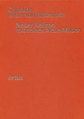 Knorr von Rosenroth / Zeller / Hirschmann |  Neuer Helicon mit seinen Neun Musen | Buch |  Sack Fachmedien