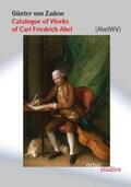 von Zadow |  Catalogue of Works of Carl Friedrich Abel | Buch |  Sack Fachmedien
