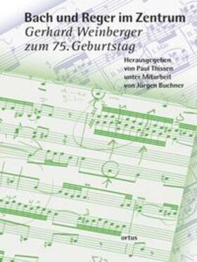 Thissen |  Bach und Reger im Zentrum | Buch |  Sack Fachmedien