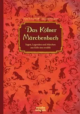 Echterhoff / Viegener |  Das Kölner Märchenbuch | Buch |  Sack Fachmedien