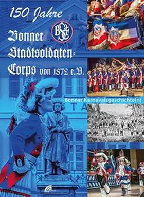 Tewes |  150 Jahre Bonner Stadtsoldaten-Corps | Buch |  Sack Fachmedien