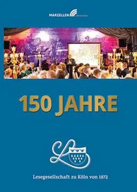 Tewes |  150 Jahre Lesegesellschaft zu Köln von 1872 | Buch |  Sack Fachmedien